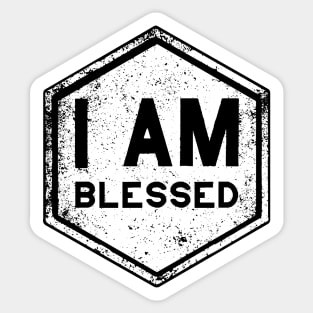 I AM Blessed - Affirmation - White Sticker